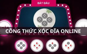 Tìm hiểu các công thức đánh xóc đĩa online thắng lớn